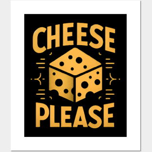 Cheese Please - The Ultimate Cheese Lover's Posters and Art